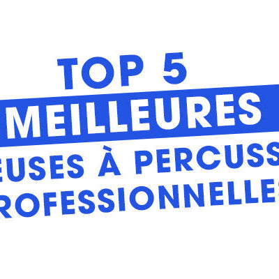 TOP 5 perceuses à percussions professionnelles